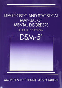 Diagnostic and Statistical Manual of Mental Disorders, 5th Edition (DSM-5) – Official APA Manual | Hardcover